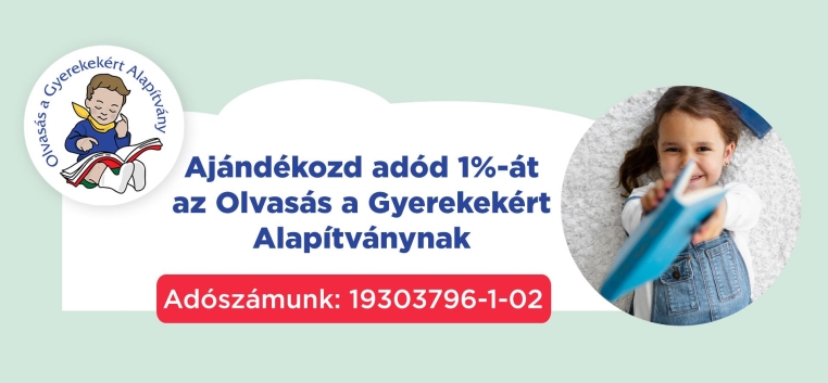 Ajándékozd adód 1%-át az Olvasás a Gyerekekért Alapítványnak