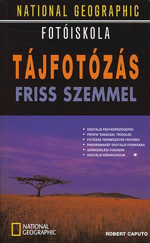 Tájfotózás friss szemmel