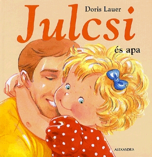 Julcsi és apa