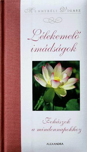 Lélekemelő imádságok
