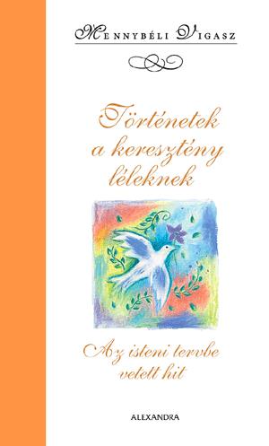 Történetek a keresztény léleknek