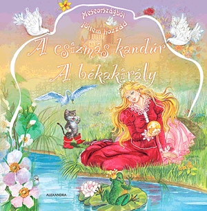 A csizmás kandúr - A békakirály