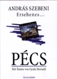 Ersehenes... Pécs
