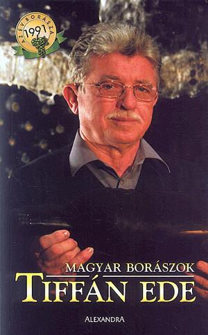 Magyar borászok: Tiffán Ede