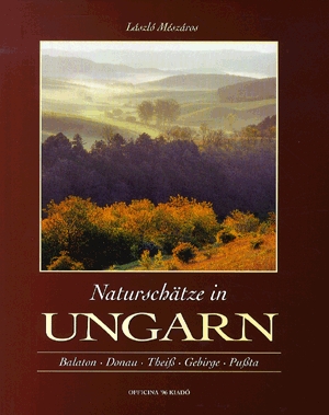 Naturschätze in Ungarn