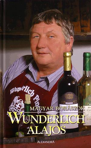 Magyar borászok: Wunderlich Alajos
