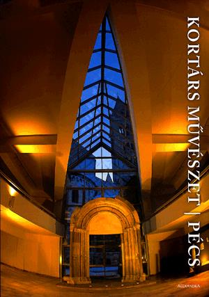 Kortárs művészet - Pécs (2 DVD-melléklettel)