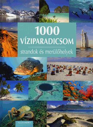 1000 víziparadicsom