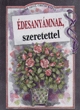Édesanyámnak, szeretettel
