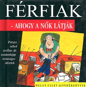 Férfiak - Ahogy a nők látják