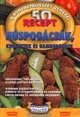 50 recept - Húspogácsák, krokettek és hamburgerek