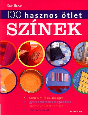 100 hasznos ötlet: Színek