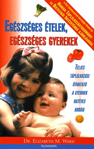 Egészséges ételek, egészséges gyerekek