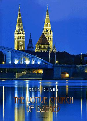 The Votive Church of Szeged