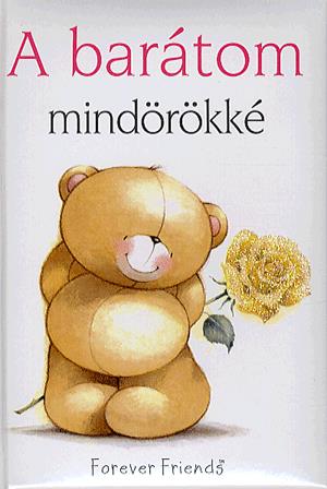 A barátom mindörökké