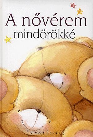 A nővérem mindörökké