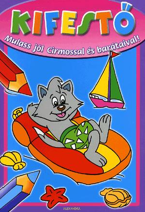 Kifestő: Mulass jól Cirmossal és barátaival!
