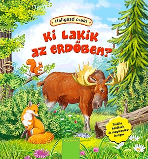 Ki lakik az erdőben?