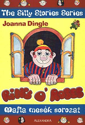 The Silly Stories Series: Ring o"Roses