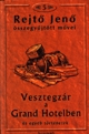 Vesztegzár a Grand Hotelben