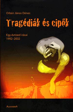 Tragédiák és cipők