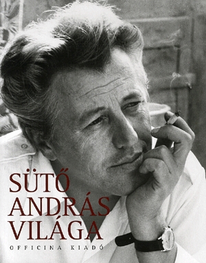 Sütő András világa