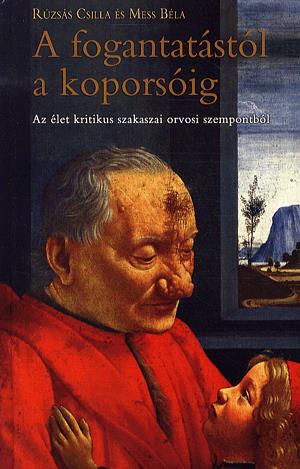 A fogantatástól a koporsóig