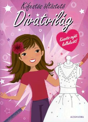 Kifestős öltöztető: Divatvilág (rózsaszín)