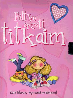 Féltve őrzött titkaim