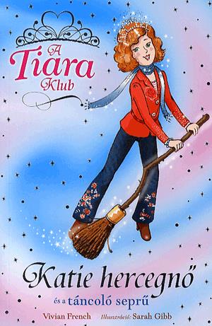 Katie hercegnő és a táncoló seprű