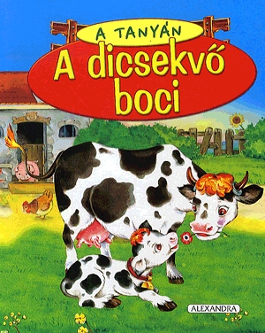 A tanyán - A dicsekvő boci
