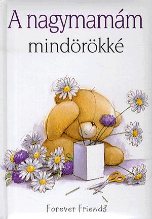 A nagymamám mindörökké