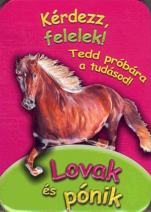 Kérdezz, felelek! - Lovak és pónik