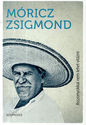 Asszonyokkal nem lehet vitázni