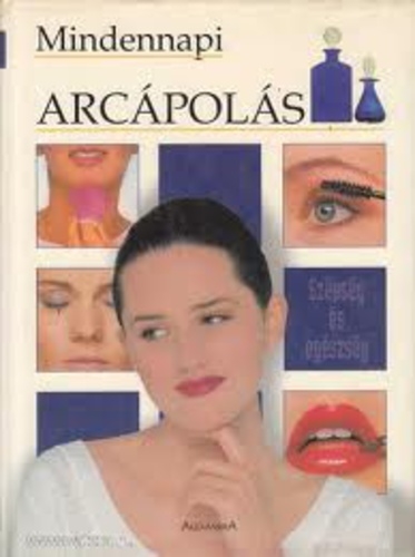 Mindennapi arcápolás
