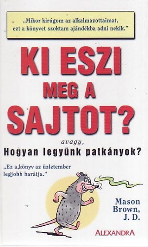 Ki eszi meg a sajtot?
